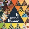 Le Grand Bazaar