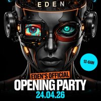 Eden Opening Party